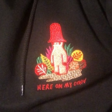 Here On My Own Hoodie [SOLD OUT]